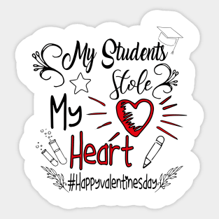 Funny Teachers Quote,My students stole my heart Design Cool Teachers. Sticker